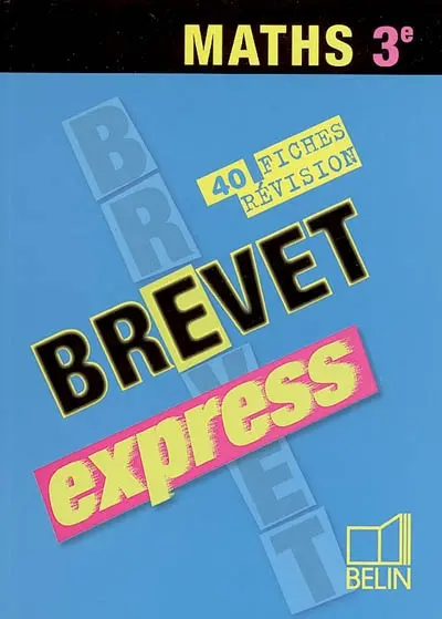 Maths 3e : 40 fiches de révision