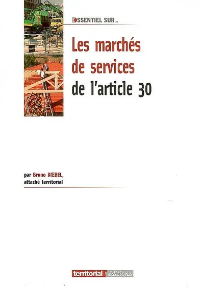 Les marchés de services de l'article 30