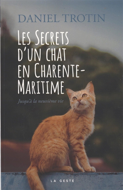 Les secrets d'un chat en Charente-Maritime : jusqu'à la neuvième vie