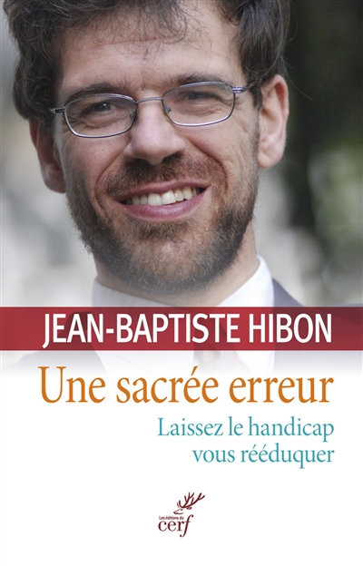 Une sacrée erreur : laissez le handicap vous rééduquer