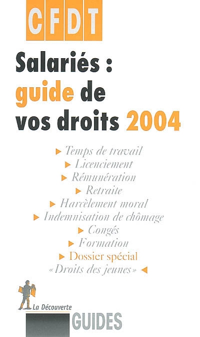 Salariés, guide de vos droits 2004