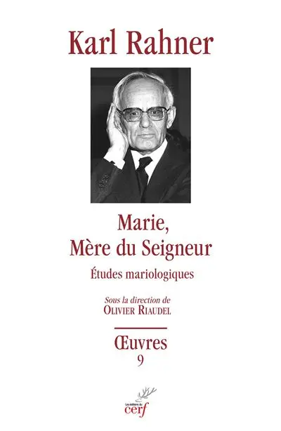 Oeuvres : édition critique autorisée. Vol. 9. Marie, mère du Seigneur : études mariologiques Oeuvres : édition critique autorisée. Vol. 9. Marie, mère du Seigneur : études mariologiques