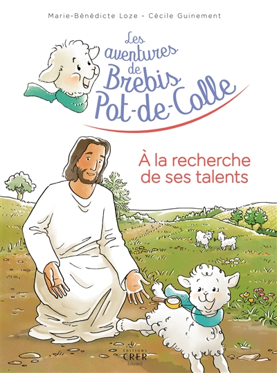 Les aventures de Brebis Pot-de-Colle. Vol. 3. A la recherche de ses talents