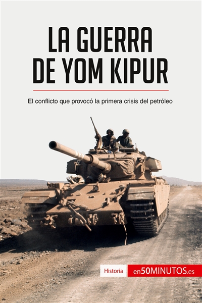 La guerra de Yom Kipur : El...