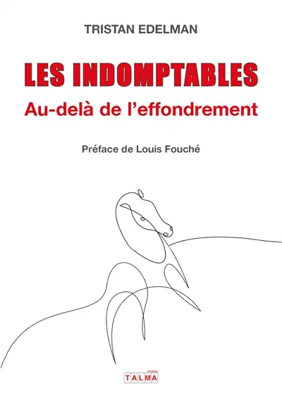 Les Indomptables : Au-delà de l'effondrement