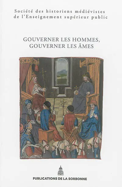 Gouverner les hommes, gouverner les âmes