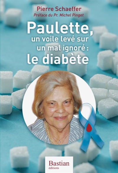 Paulette, un voile levé sur un mal ignoré : le diabète