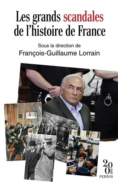 Les grands scandales de l'histoire de France