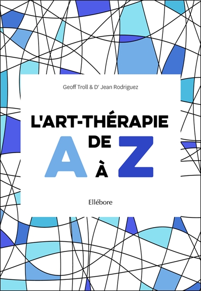 L'art-thérapie de A à Z - Jean Rodriguez