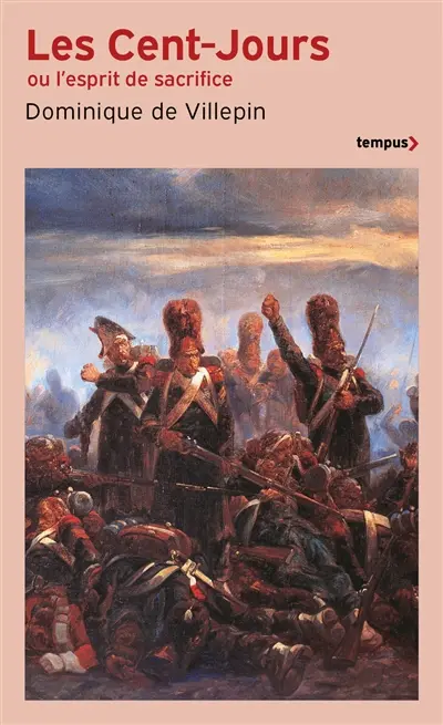 Les Cent-Jours ou L'esprit de sacrifice