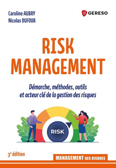Risk management : démarche,...