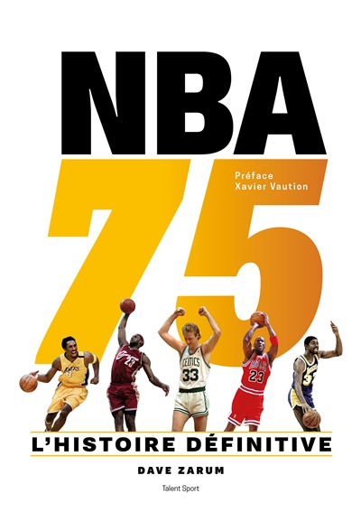 NBA 75 : l'histoire définitive