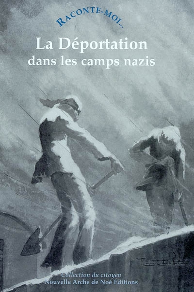 La déportation dans les camps nazis