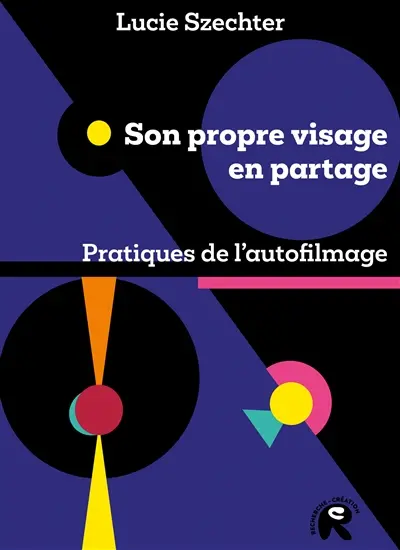 Son propre visage en partage : pratiques de l'autofilmage