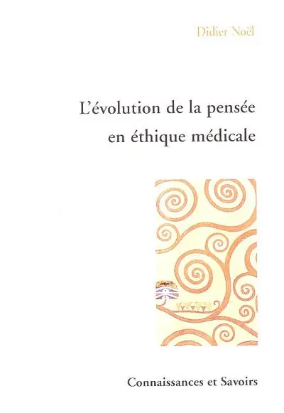 L'évolution de la pensée en éthique médicale