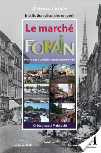 Le marché forain : symptômes d'un déclin et prédiction d'une fin