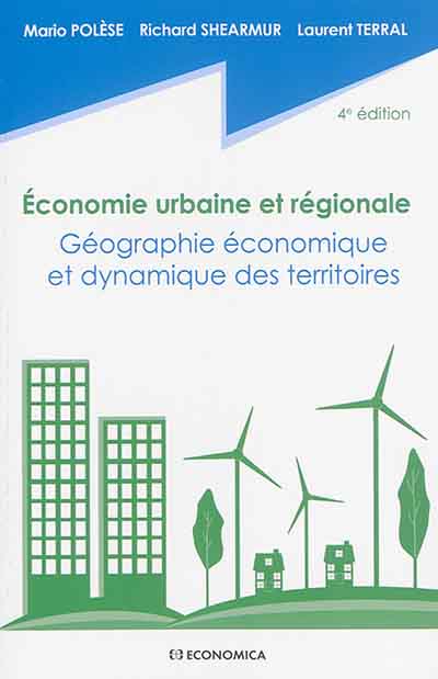 Economie urbaine et régionale : géographie économique et dynamique des territoires
