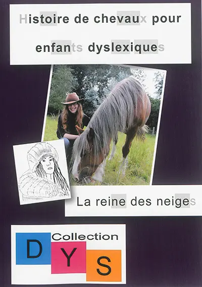 Histoire de chevaux pour enfants dyslexiques. La reine des neiges