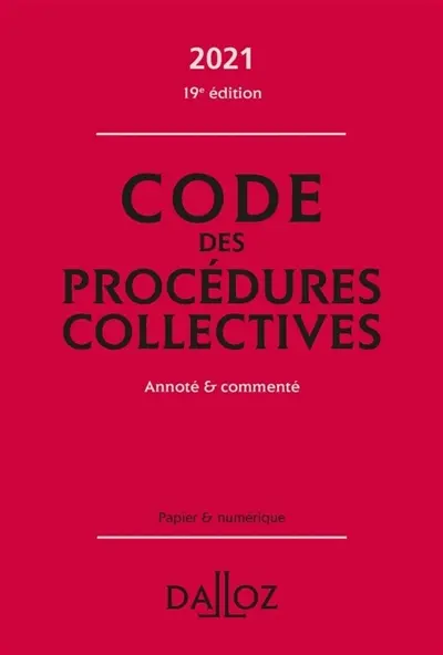 Code des procédures collectives 2021 : annoté & commenté