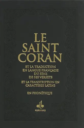 Le saint Coran : et la traduction en langue française du sens de ses versets, et la transcription en caractères latins, en phonétique : couverture daim noir et tranches arc-en-ciel