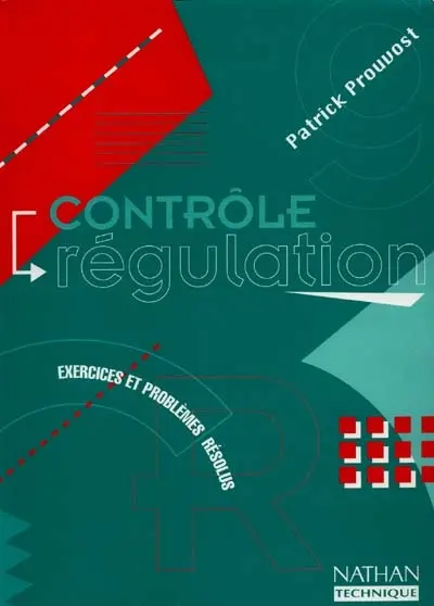 Contrôle, régulation, BTS : exercices et problèmes résolus