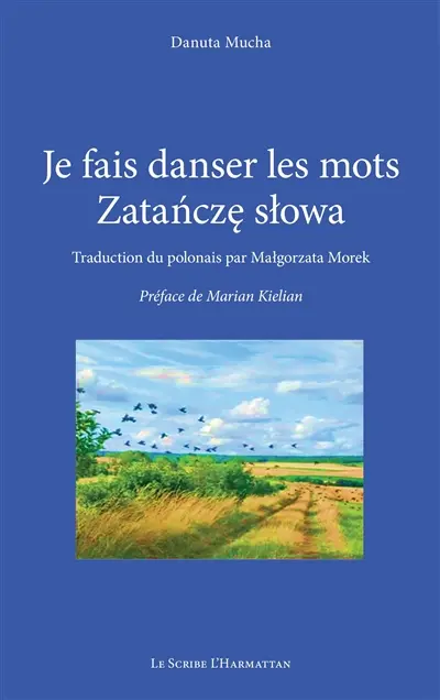 Je fais danser les mots. Zatancze slowa