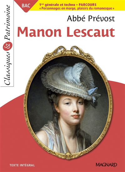 Manon Lescaut : histoire du chevalier des Grieux et de Manon Lescaut : texte intégral