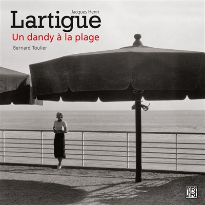 Jacques Henri Lartigue : un dandy à la plage