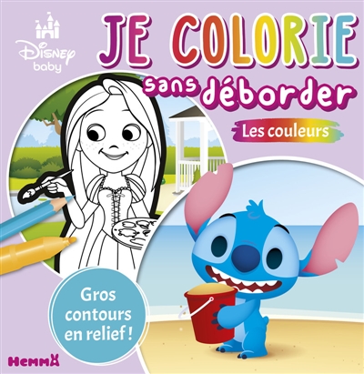 Disney Baby : Je colorie sans déborder : Les couleurs