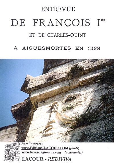 Entrevue de François Ier et de Charles-Quint à Aigues-Mortes en 1538