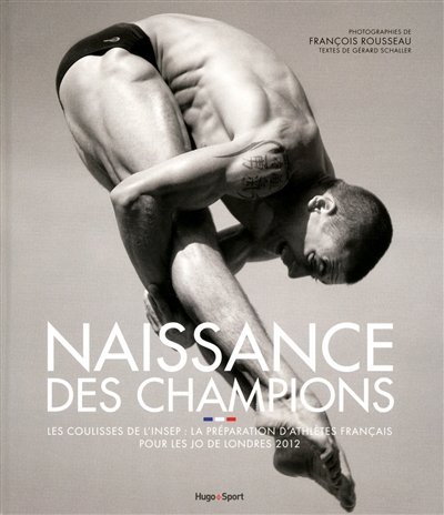 Naissance des champions : les coulisses de l'INSEP : la préparation d'athlètes français pour les JO de Londres 2012