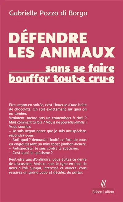 Défendre les animaux sans se faire bouffer tout.e cru.e