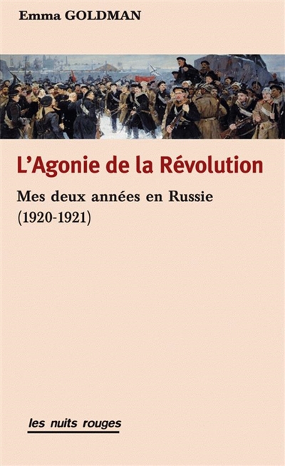 L'agonie de la révolution : mes deux années en Russie (1920-1921)