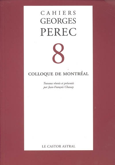 Cahiers Georges Perec, n° 8. Colloque de Montréal : octobre 1996