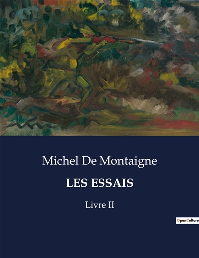 LES ESSAIS : Livre II
