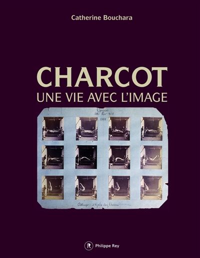 Charcot, une vie avec l'image