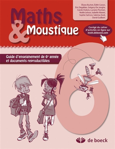 Maths et moustique 6 : guide d'enseignement et documents reproductibles