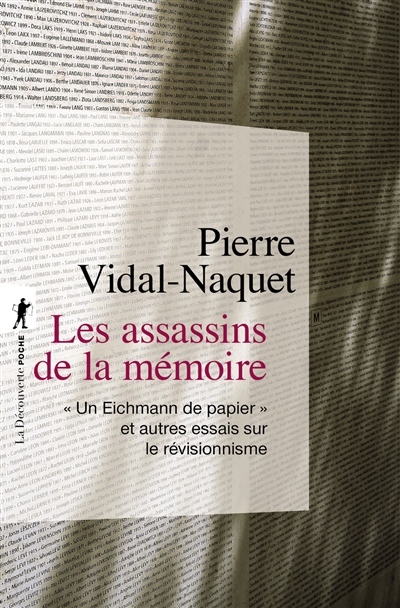 Les assassins de la mémoire : Un Eichmann de papier et autres essais sur le révisionnisme