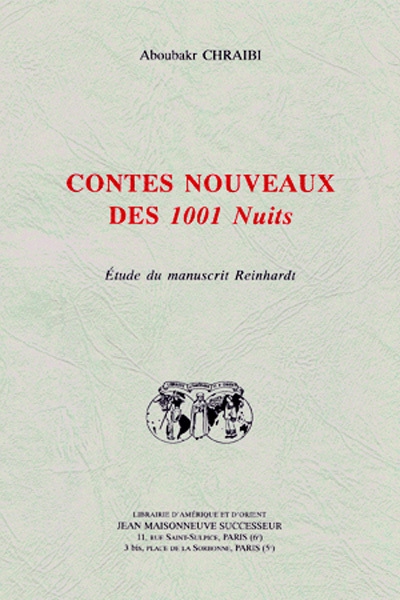 Contes nouveaux des 1001 nuits : étude du manuscrit Reinhardt