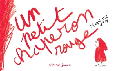 Un petit chaperon rouge