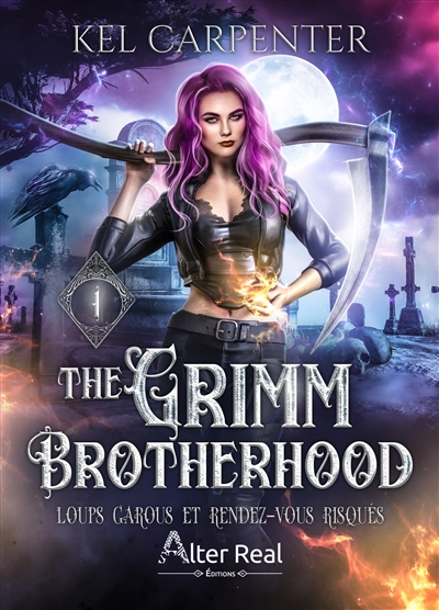 The Grimm brotherhood. Vol. 1. Loups garous et rendez-vous risqués