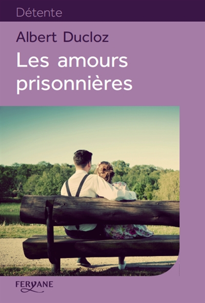 Les amours prisonnières