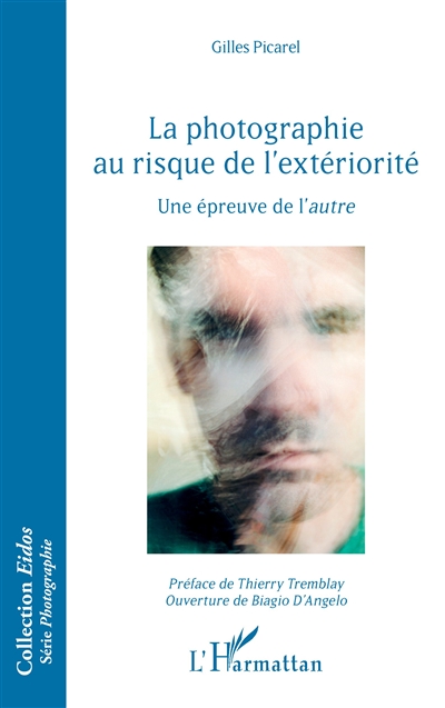 La photographie au risque de l'extériorité : une épreuve de l'autre