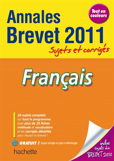 Français : annales brevet 2011, sujets et corrigés