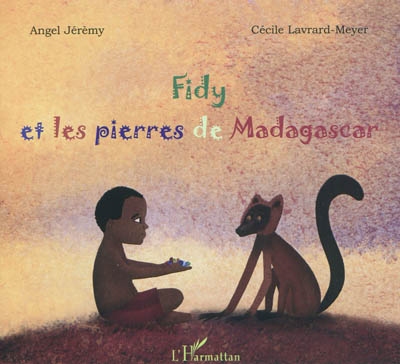 Fidy et les pierres de Madagascar