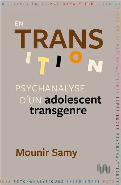 En transition : psychanalyse d'un adolescent transgenre