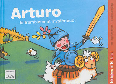 Arturo le tremblement mystérieux !