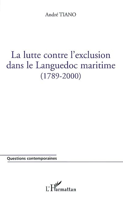 La lutte contre l'exclusion dans le Languedoc maritime : 1789-2000