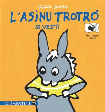 L'asinu Trotro. Vol. 4. L'asinu Trotro si vesti
