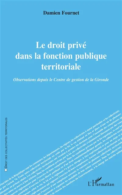 Le droit privé dans la fonction publique territoriale : observations depuis le Centre de gestion de la Gironde